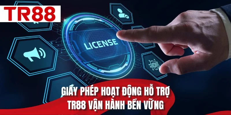 Giấy phép hoạt động TR88 hỗ trợ TR88 vận hành bền vững